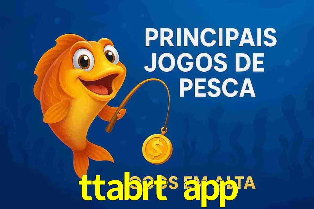 Pesca no ttabrt app